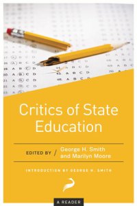 cover of the book Critics of State Education: A Reader