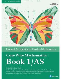 cover of the book Edexcel AS and A level Further Mathematics Core Pure Mathematics Book 1/AS Textbook + e-book (A level Maths and Further Maths 2017)