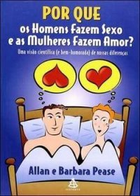 cover of the book Por que os Homens Fazem sexo e as Mulheres Fazem Amor?