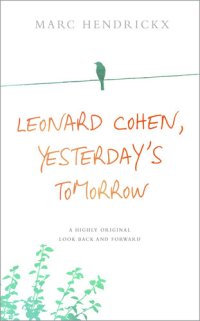 cover of the book Leonard Cohen, Yesterday's Tomorrow