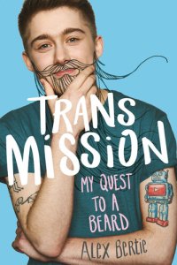 cover of the book Trans Mission ; My Quest to a beard