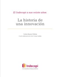 cover of the book El Indecopi a sus veinte años: La historia de una innovación