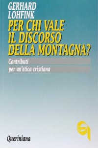 cover of the book Per chi vale il discorso della montagna? Contributi per un’etica cristiana