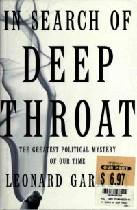 cover of the book In Search of Deep Throat: The Greatest Political Mystery of Our Time