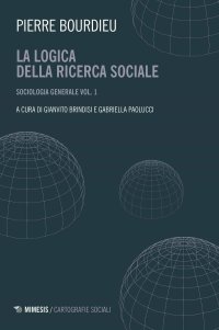 cover of the book La logica della ricerca sociale. Sociologia generale