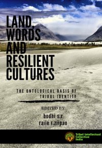 cover of the book Land, Words and Resilient Cultures: The Ontological Basis of Tribal Identity