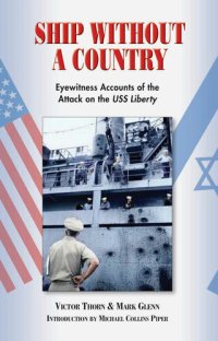 cover of the book Ship Without A Country: Eyewitness Accounts of the Attack on the USS Liberty