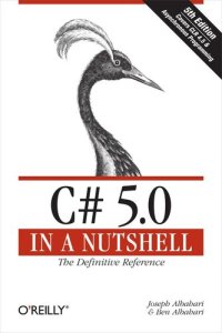 cover of the book C# 5.0 in a Nutshell: The Definitive Reference