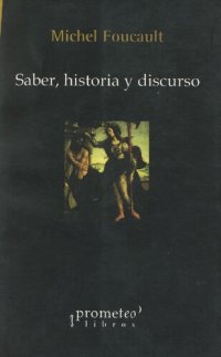 cover of the book Saber, historia y discurso