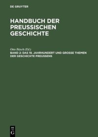 cover of the book Handbuch der preussischen Geschichte: Das 19. Jahrhundert und grosse Themen der Geschichte Preussens