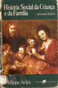 cover of the book História Social da Criança e da Família