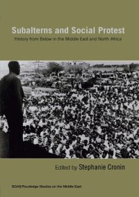 cover of the book Subalterns and Social Protest: History from Below in the Middle East and North Africa