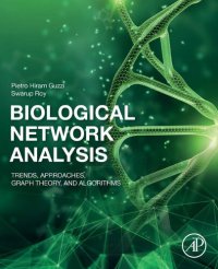 cover of the book Biological Network Analysis: Trends, Approaches, Graph Theory, and Algorithms