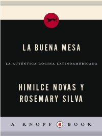 cover of the book La Buena Mesa: La autentica cocina latinoamericana en los Estados Unidos