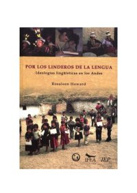 cover of the book Por los linderos de la lengua. Ideologías lingüísticas en los Andes