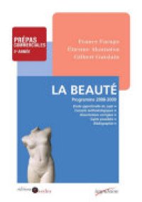 cover of the book La Beauté: Programme 2008-2009 - Prépas commerciales 2e année