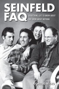 cover of the book Seinfeld FAQ: Everything left to know about the show about nothing