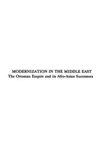 cover of the book Modernization In The Middle East: The Ottoman Empire And Its Afro-Asian Successors