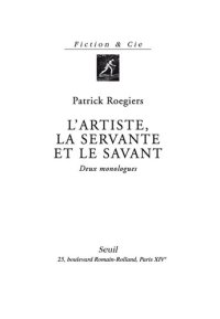 cover of the book L'artiste, la servante et le savant deux monologues