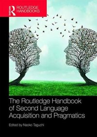 cover of the book The Routledge Handbook of Second Language Acquisition and Pragmatics