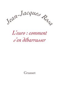 cover of the book L'Euro : comment s'en débarrasser ?