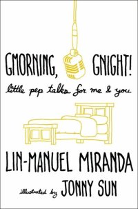 cover of the book Gmorning, Gnight!: Little Pep Talks for Me & You