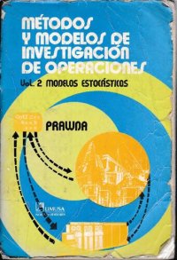 cover of the book Metodos y modelos de investigacion de operaciones II/ Methods and Models of Operation Investigation II (Spanish Edition)