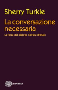 cover of the book La conversazione necessaria