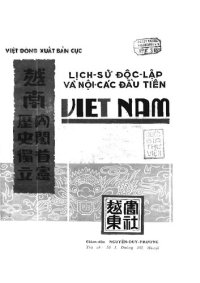 cover of the book Lịch-sử độc-lập và nội-các đầu tiên Việt Nam