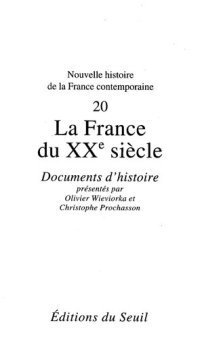 cover of the book France du XXe siècle. Documents d'histoire (La): Documents d'histoire