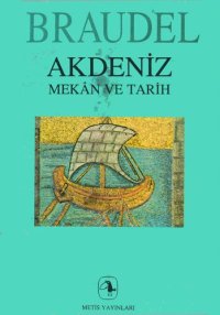 cover of the book Akdeniz, Mekân ve Tarih