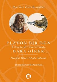 cover of the book Platon Bir Gün Kolunda Bir Ornitorenkle Bara Girer