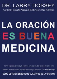 cover of the book oración es buena medicina: Cómo cosechar los beneficios curativos d