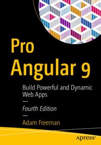 cover of the book Pro Angular 9: Build Powerful and Dynamic Web Apps