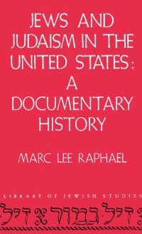 cover of the book Jews and Judaism in the United States: A Documentary History