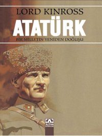 cover of the book Atatürk Bir Milletin Yeniden Doğuşu