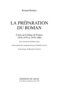 cover of the book La Préparation du roman. Cours au Collège de France (1978-1979 et 1979-1980): Cours au Collège de France (1978-1979 et 1979-1980)