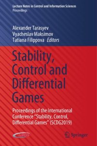 cover of the book Stability, Control and Differential Games: Proceedings of the International Conference Stability, Control, Differential Games Scdg2019