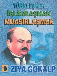 cover of the book Türkleşmek, İslamlaşmak, Muasırlaşmak