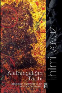 cover of the book Alafrangalığın Tarihi