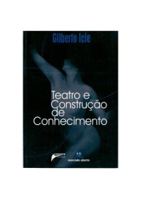 cover of the book Teatro e Construção de Conhecimento