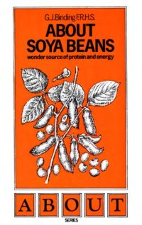 cover of the book About Soya Beans: Wonder Source of Protein and Energy