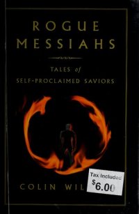 cover of the book Rogue Messiahs: Tales of Self-Proclaimed Saviors