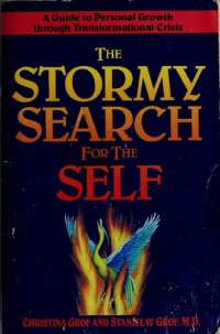 cover of the book The Stormy Search for the Self: A Guide to Personal Growth through Transformational Crisis