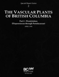 cover of the book The Vascular Plants of British Columbia Part 2 - Dicotyledons (Diapensiaceae through Portulacaceae)