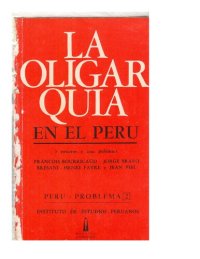 cover of the book La oligarquía en el Perú. 3 ensayos y una polémica