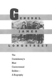 cover of the book General James Longstreet