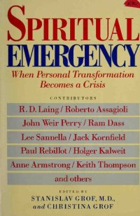 cover of the book Spiritual Emergency: When Personal Transformation Becomes a Crisis (New Consciousness Readers)