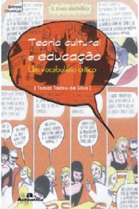 cover of the book Teoria Cultural e Educação, um Vocabulário Crítico