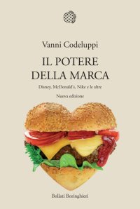 cover of the book Il potere della marca: Disney, McDonald's, Nike e le altre